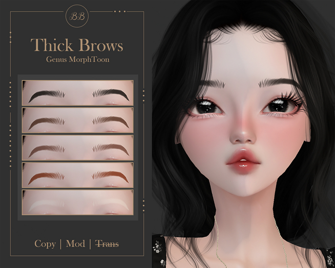 BB ~ Thick Brows (Genus MorphToon)