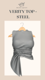 DRAMA QUEEN Verity Top - Steel (ADD)