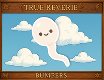 [True Reverie] Bumpers - Sperm