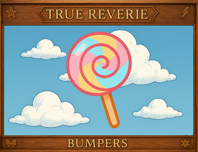 [True Reverie] Bumpers - Lollipop 