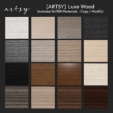 [ARTSY] Luxe Wood (add to unpack)