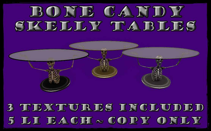 Bone Candy~Skelly Tables~