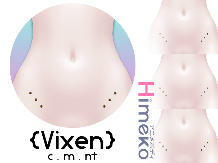 {Vixen} - Himeko Pierced - { #10 Dermal // Hips }