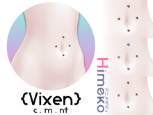 {Vixen} - Himeko Pierced - { #09 Dermal // Bellybutton }