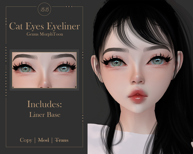 BB ~ Cat Eyes Eyeliner (Genus MorphToon)