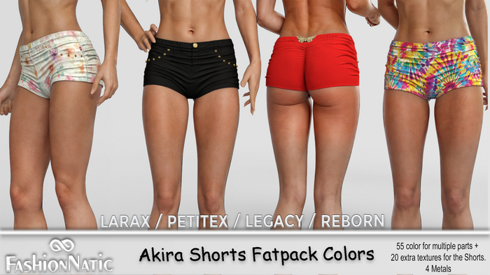 Shorts Akira Fatpack Colors - Reborn, Waifu, Legacy, LaraX, PetiteX FashionNatic