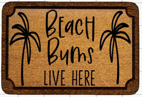 ~Confetti Time~Welcome Mat Beach Bums Live Here