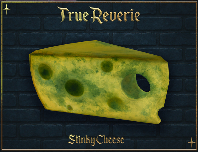 [True Reverie] Stinky Cheese
