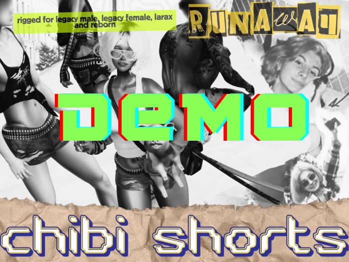 DEMO!!! runaway . chibi shorts