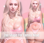 ~M ENCANTA~ Zoe Shape for CAMILA HEAD