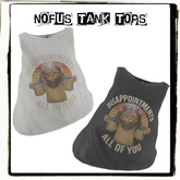 Nofu's Tank Tops - Disappointments (Black & White)