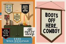 Never Sleep // Tate Wall Hanging // Cowboy