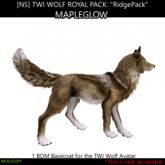 [NS] TWI WOLF ROYAL Pack: "Ridgepack" Mapleglow