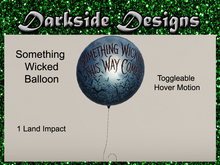 Something Wicked This Way Comes Balloon