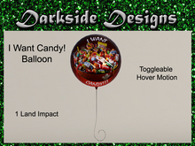 I want candy Balloon