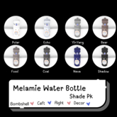 O0o{SE}o0O Melamie Water Bottle~Shade pk