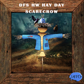 DFS HW Hay Day Scarecrow  (Limited) (RARE)