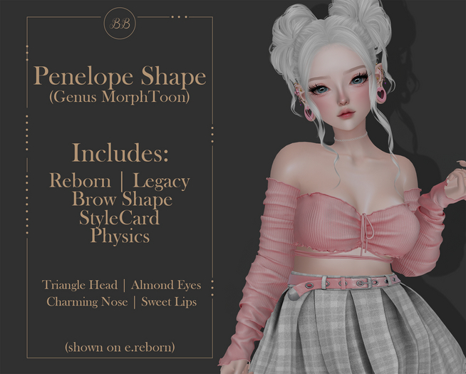 BB ~ Penelope Shape (Genus MorphToon)