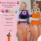Pink Poison - Pillow Monster "Fullpack"