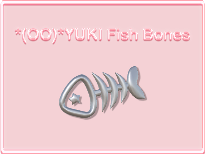*(OO)*YUKI Fish Bones