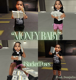 "Money Baby" PD PosePack <3