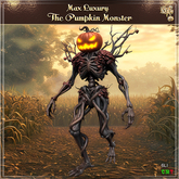 Max Luxury - The Pumpkin Monster