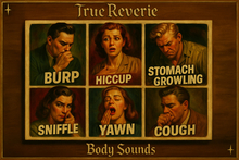[True Reverie] Body Sounds - Fatpack