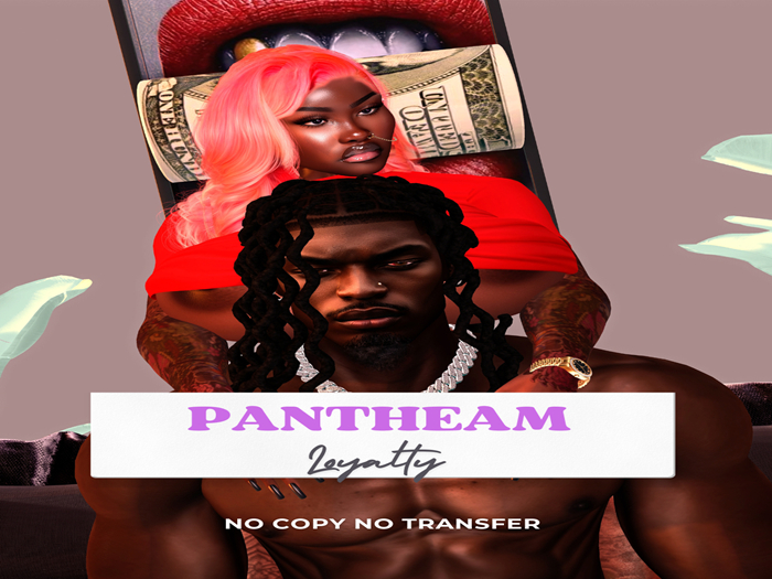 PANTHEAM - Loyalty