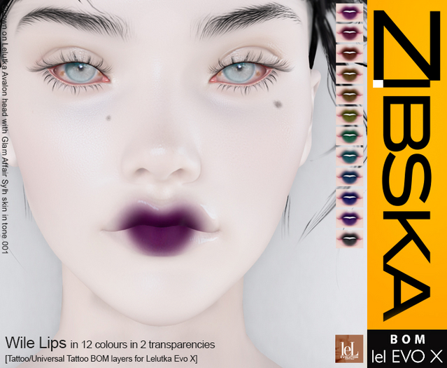 Zibska Evo X ~ Wile Lips in 12 colors with 2 transparencies with tattoo and universal tattoo BOM