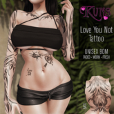 KUNS Love you not Tattoo