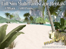 Full Sim Size L$1399/wk 1500 Prims or more Landscaped or Empty
