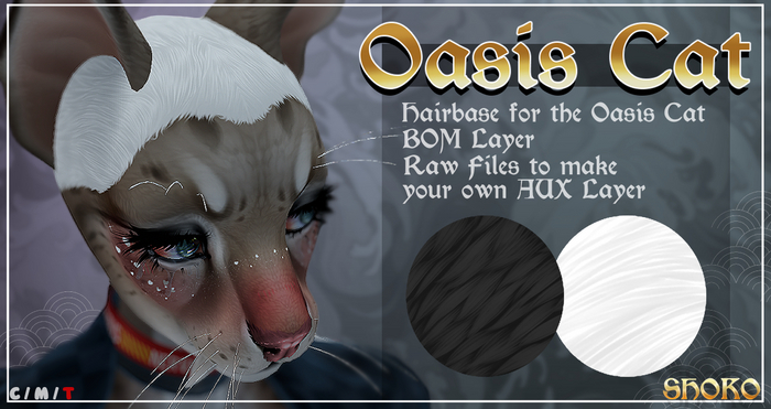 {Shoko} Oasis Cat // Hairbase