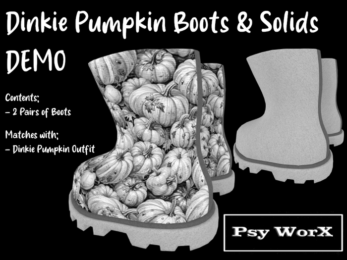 >Psy WorX< Dinkie Pumpkin Boots & Solids DEMO