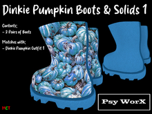 >Psy WorX< Dinkie Pumpkin Boots & Solids 1