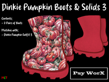 >Psy WorX< Dinkie Pumpkin Boots & Solids 3