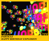 PARTICLE HAPPY BIRTHDAY EXPLOSION