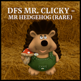 DFS Mr. Clicky - Mr Hedgehog (RARE) Uses Left: 100 -ACTUAL ITEM