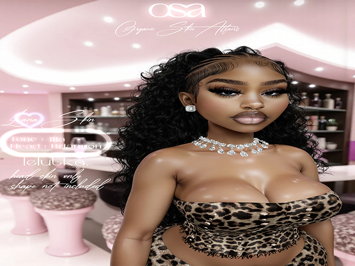 Osa $ Skin - LANA