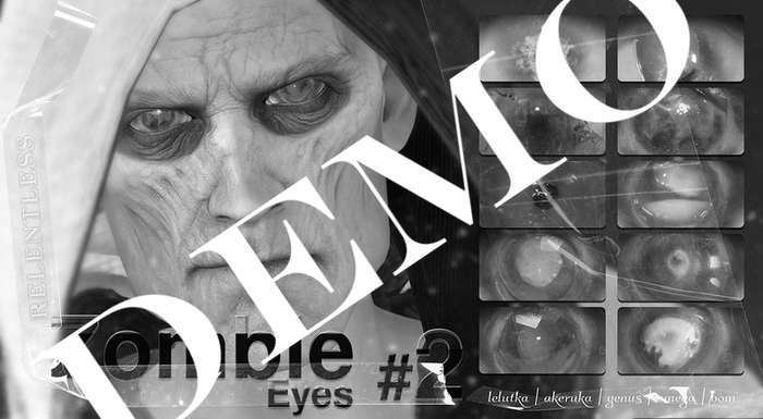 RELENTLESS Zombie Eyes #2 (DEMO)