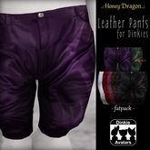 .:.H/D.:. Leather Pants for Dinkie // FATPACK [24FDALPF]