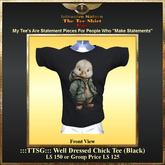 :::TTSG::: Well Dressed Chick Tee (Black) 