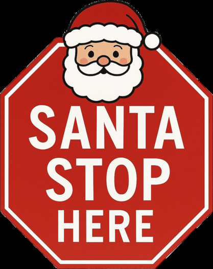 Santa Stop Here