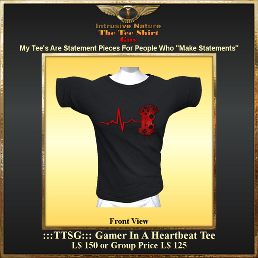 :::TTSG::: Gamer In A Heartbeat Tee