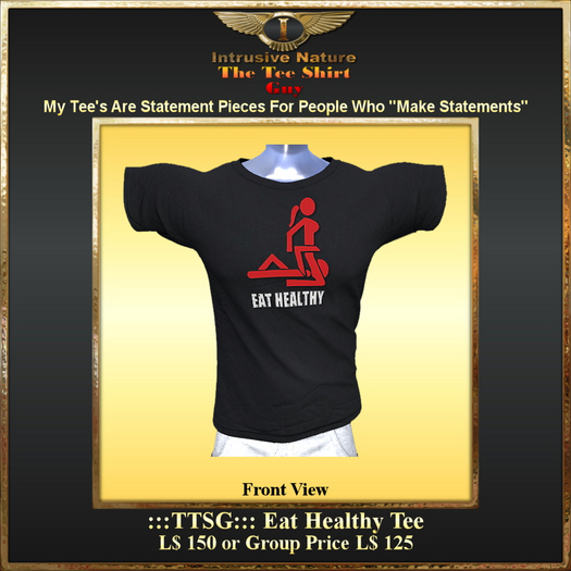 :::TTSG::: Eat Healthy Tee 