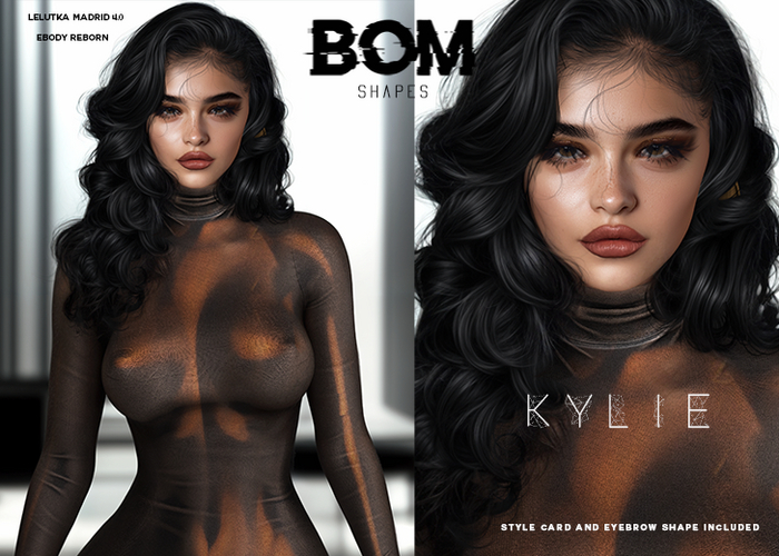 *BOM* - KYLIE Shape // MADRID