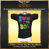 :::TTSG::: I Love The 80's Tee (Black)