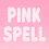 Pink Spell
