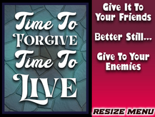  ★★★★★ ~ Time To Forgive - Animated - Resize Menu
