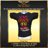 :::TTSG::: Love Peace & Soul Tee 