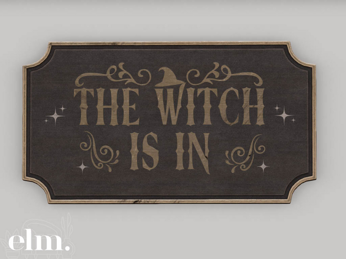 Elm. Nightfall Wall Signs//The Witch Is In